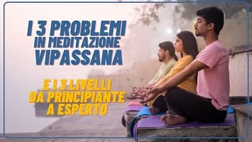 3 Problemi in Vipassana